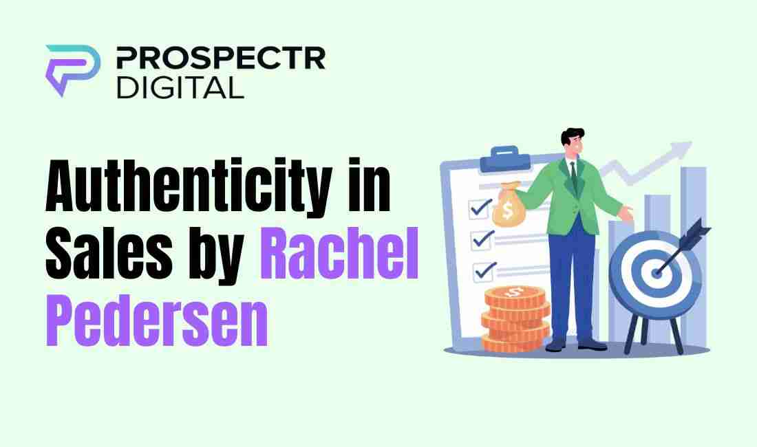 Authenticity in Sales by Rachel Pedersen