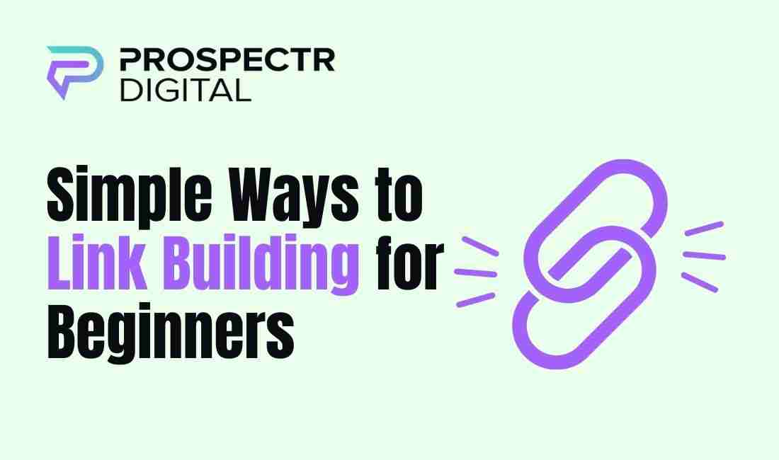 Baby Steps: 3 Simple Ways to Link Building for Beginners