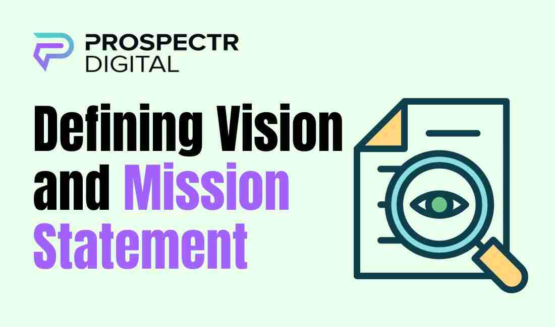 Defining Vision and Mission Statement (Defining Vision Missi