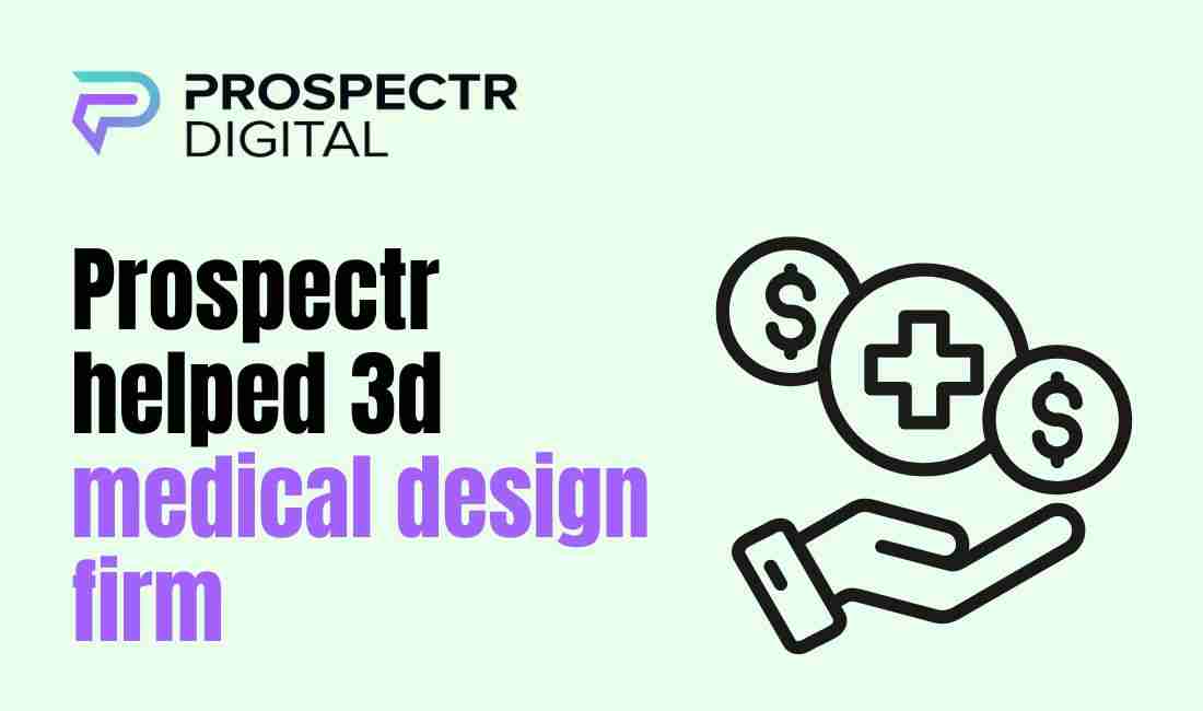 Prospectr helped 3d medical design firm cosmocyte...