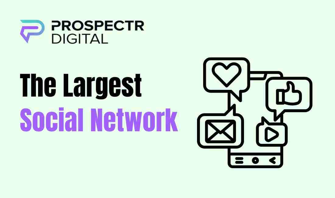 The Largest Social Network