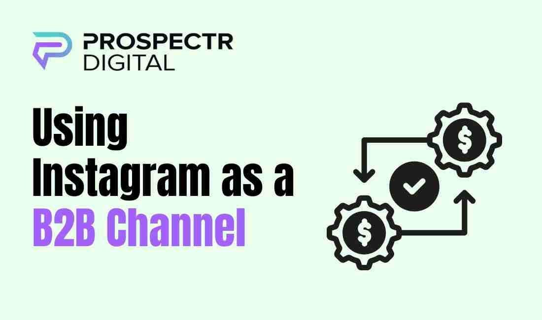 Using Instagram as a B2B Channel