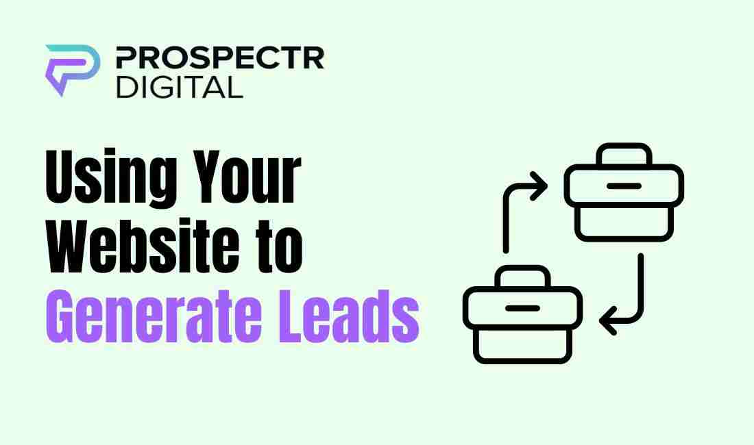 Using Your Website to Generate Leads